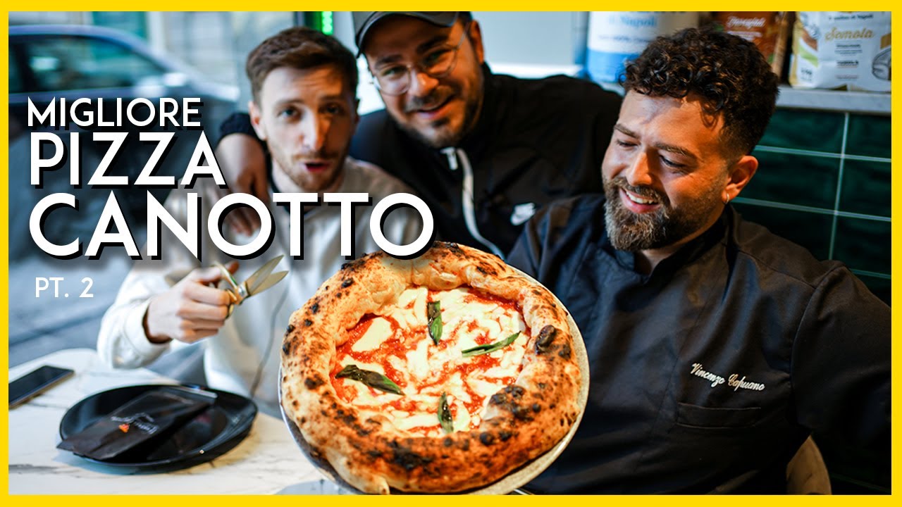 Scopriamo la MIGLIORE PIZZA Canotto (Parte 2)