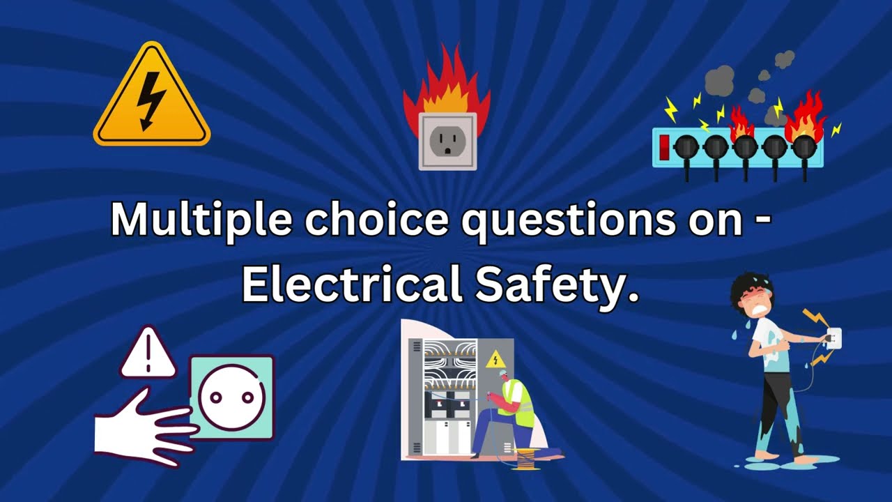 50 multiple choice questions on Electrical Safety