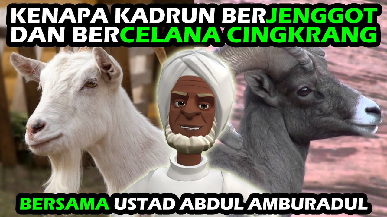 KENAPA KADRUN PELIHARA JENGGOT DAN CELANA CINGKRANG | USTAD ABDUL AMBURADUL