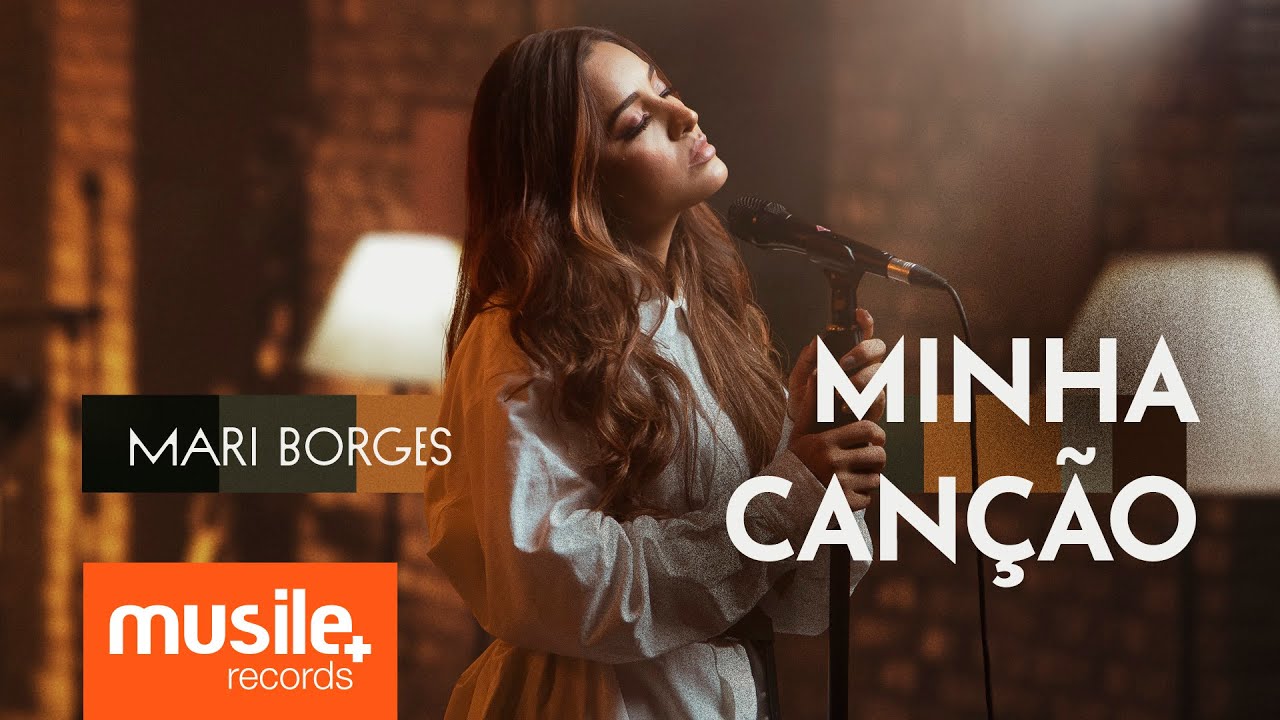 Mari Borges - Minha Canção (Clipe Oficial)