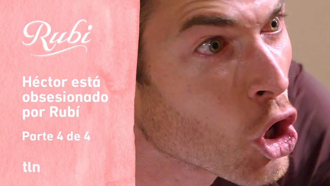 Rubí 4/4: Héctor decide quitarle su fortuna a Rubí | C-49 | tlnovelas