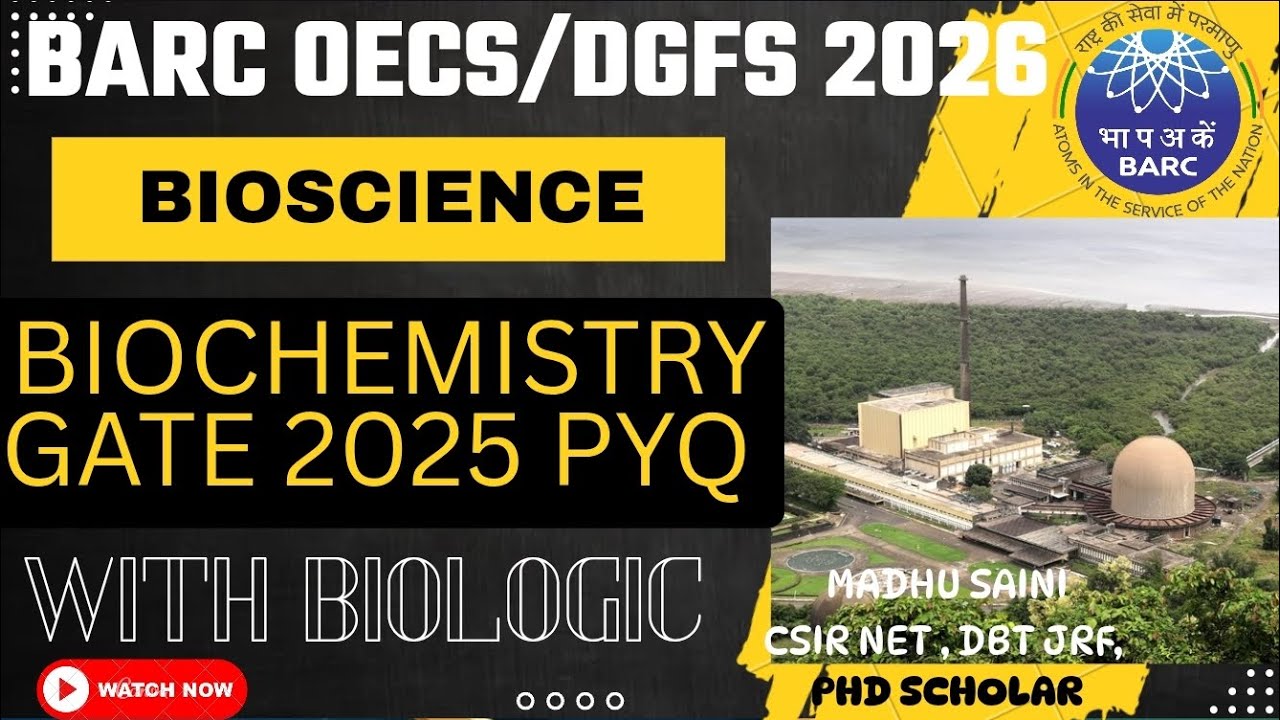 BARC Bioscience 2026 | Biochemistry GATE PYQs Solving | OCS/DGFS Preparation | Biologic