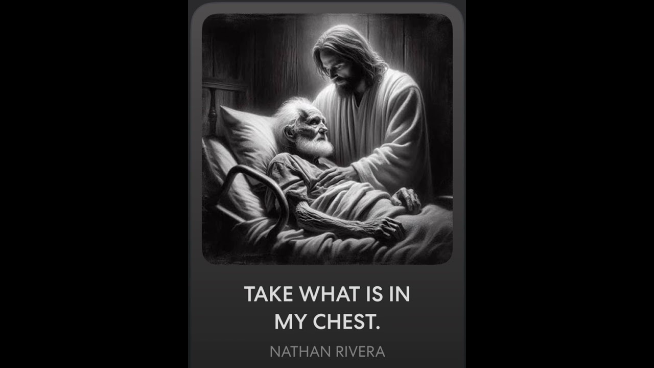 Nathan Rivera~ TAKE WHAT IS IN MY CHEST
