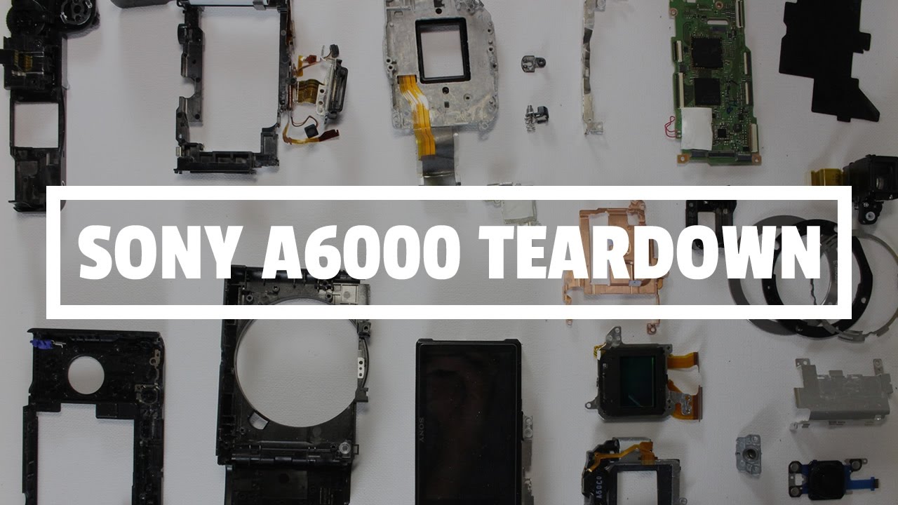Sony A6000 Disassembly