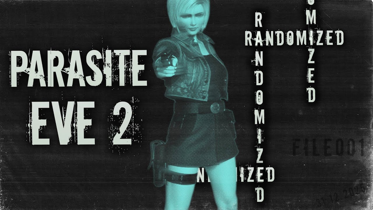 Рандомайзер Parasite Eve 2 / Randomize Eve Mod