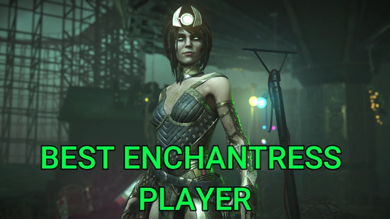 Fighting Against The Best Enchantress Player! - Injustice 2