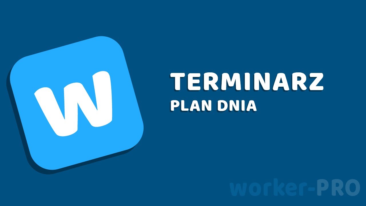 Terminarz plan dnia | worker-PRO