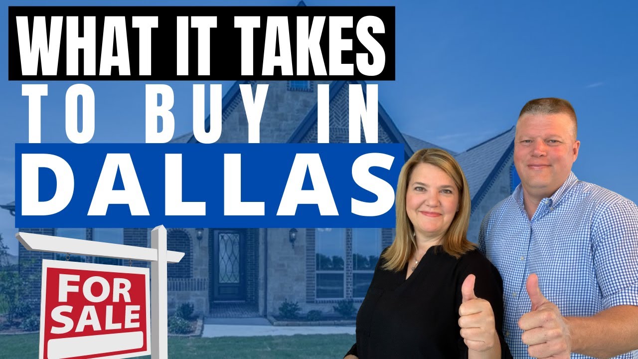 What it takes to buy a house in Dallas in 2022