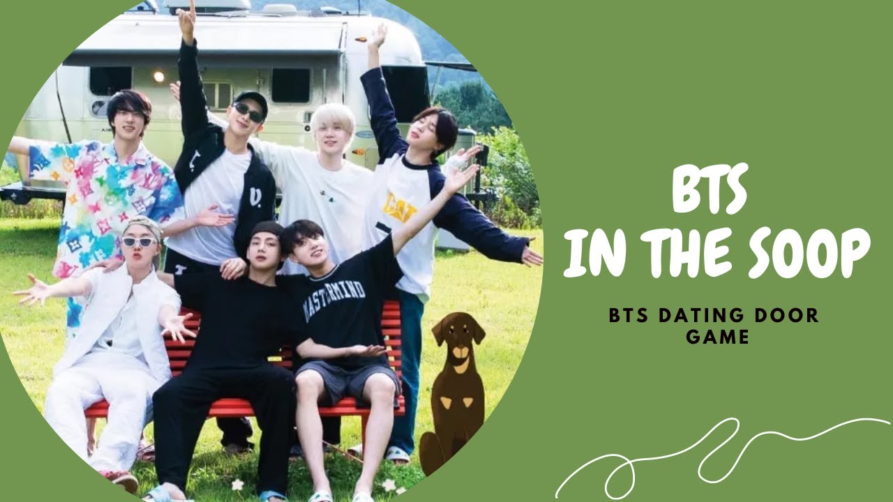 BTS DATING GAME (IN THE SOOP VERSION)