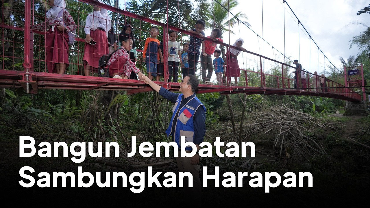 Bangun Jembatan, Sambungkan Harapan