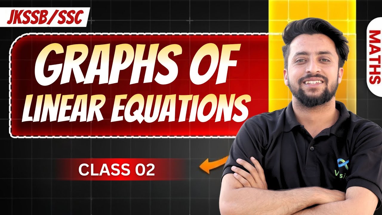 GRAPHS OF LINEAR EQUATIONS|| CLASS 02 || JKPSIJKSSB/ SSC CGL CHSL GD MATH'S BY RUKHSAR SIR