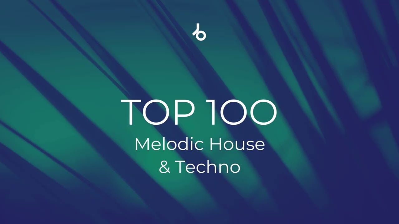 Beatport Top 100 Melodic House & Techno + Bonus Tracks (August 2025)