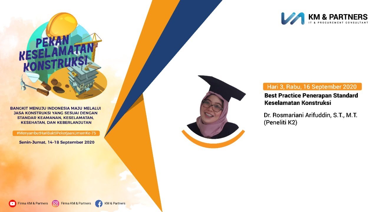 PKK Hari 3: Best Practice Penerapan Standard Keselamatan Konstruksi