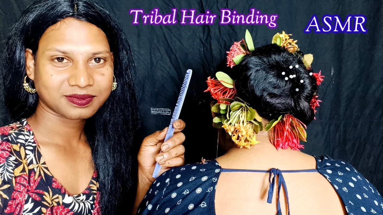 ASMR~ Does My Elder Brother Indian Tribal Dance Hair Binding Style (Tingle's) @asmrsangi7044 🌹💆🪮