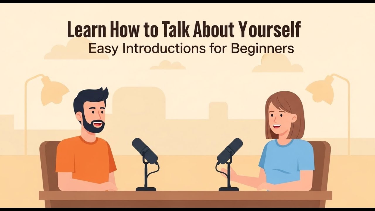 Learn How to Talk About Yourself in English  Easy Introductions for Beginners