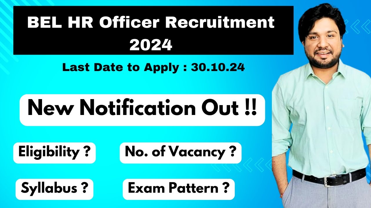 New HR Officer Vacancies - Bharat Electronics Limited (BEL) Notification 2024