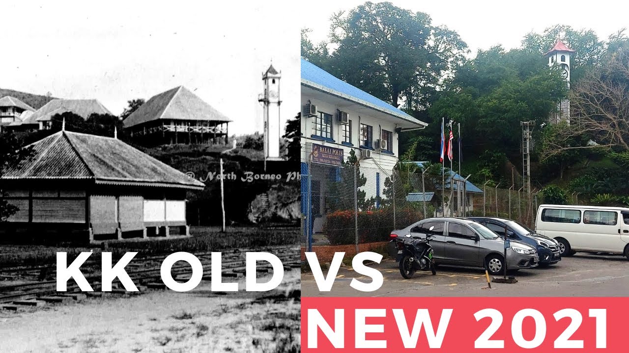 Kota Kinabalu (Jesselton) OLD VS NEW 2021 / PART 1