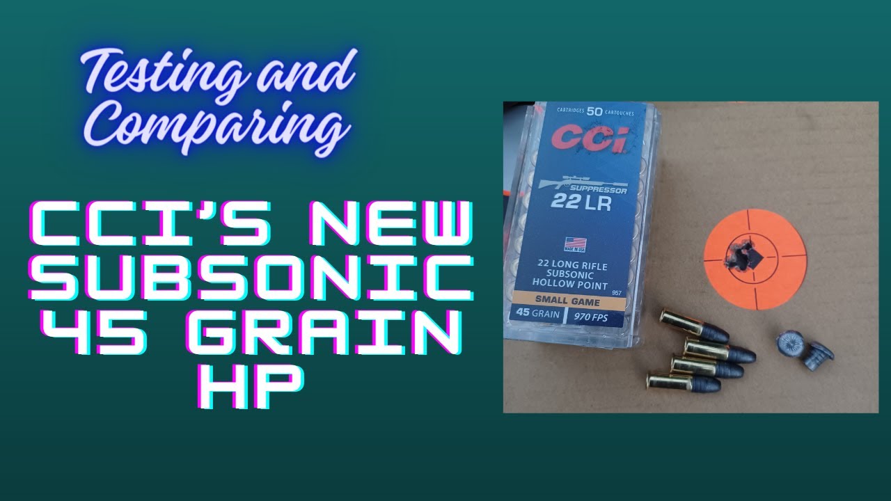 Comparing CCI's New Subsonic 45 Grain .22 LR