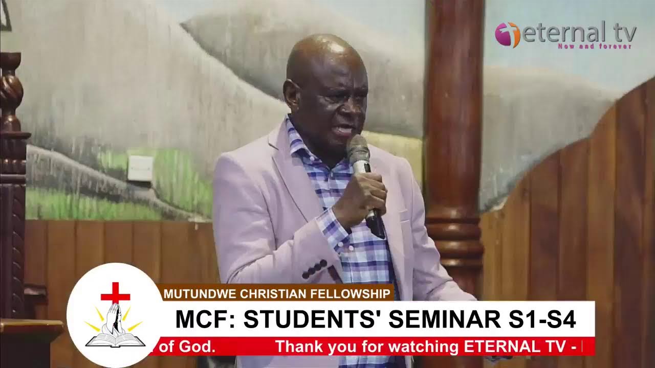 MCF: Students' Seminar S1-S4 With Pastor Tom Mugerwa  30-April-2022