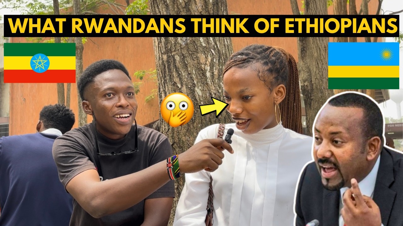 🇪🇹🇷🇼Что руандийцы думают об Эфиопии и эфиопах, меня удивило