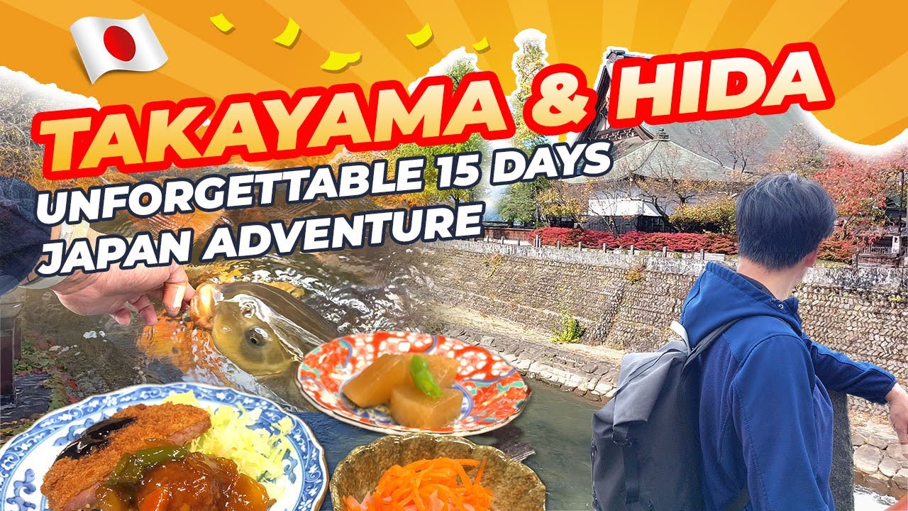 Unforgettable Takayama and Hida Furukawa: A Journey Through Time