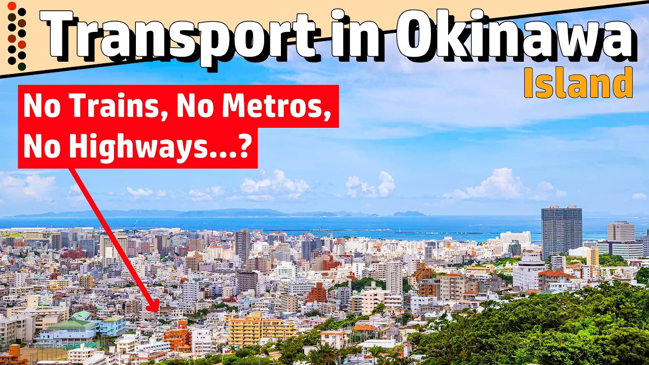 Okinawa Island is Bigger than Singapore... But Why Are There Almost No Railway, No Highway?
