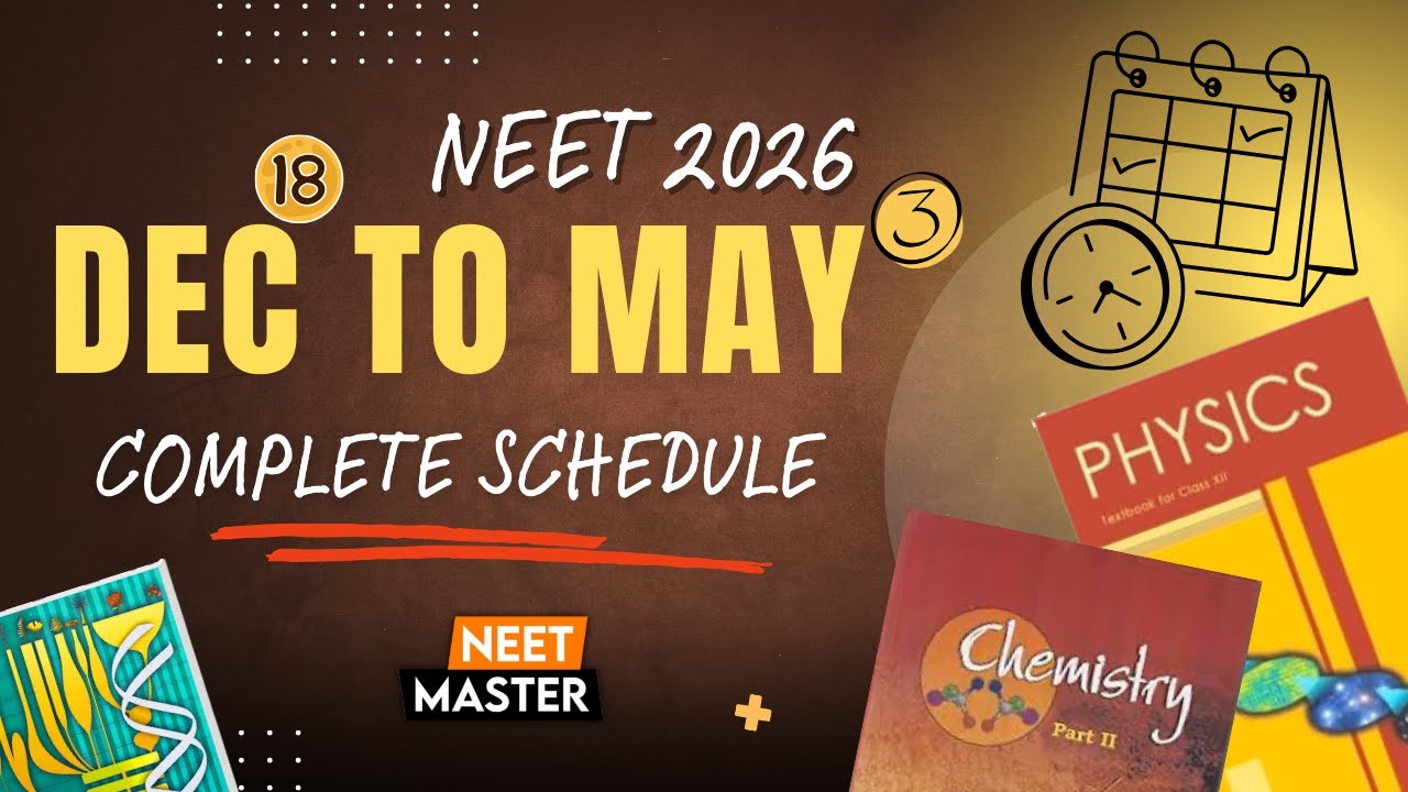 Полный план подготовки к NEET 2026 | Стратегия с 18 декабря по май | Ежедневное расписание и цели