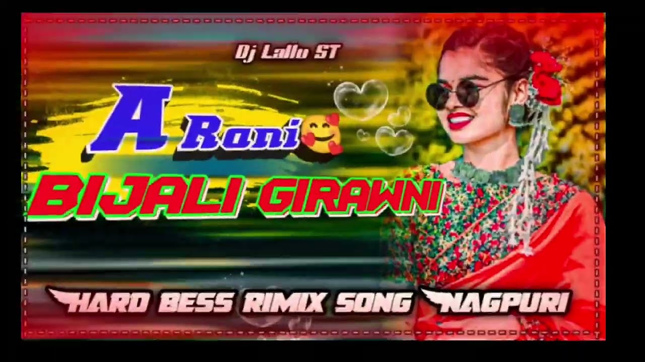#song_nagpuri#A_Rani_bijali #songnagpuri_hard _bess_rimix_song_nagpuri#Djlallust