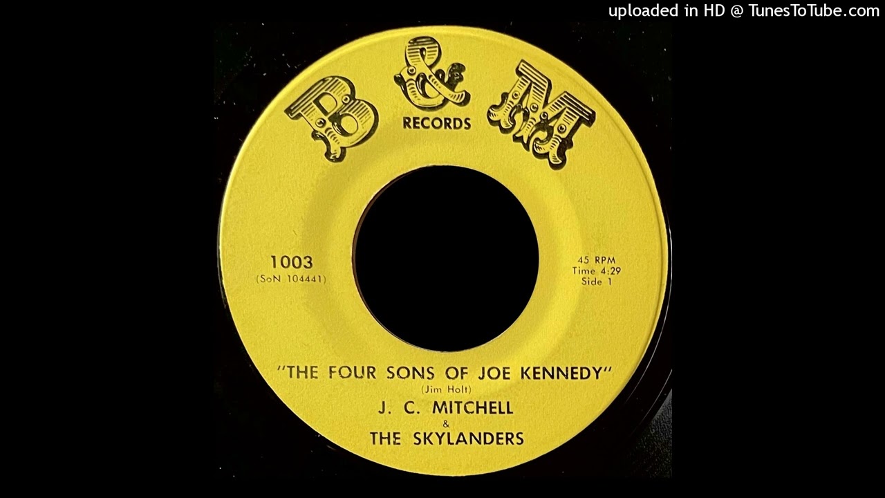 J.C. Mitchell & The Skylanders - The Four Sons of Joe Kennedy - B&M Records