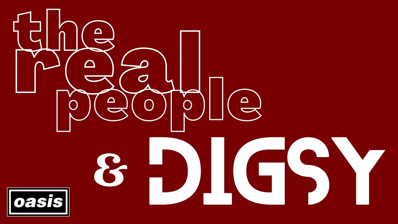 THE REAL PEOPLE и Digsy о Oasis в ранние дни