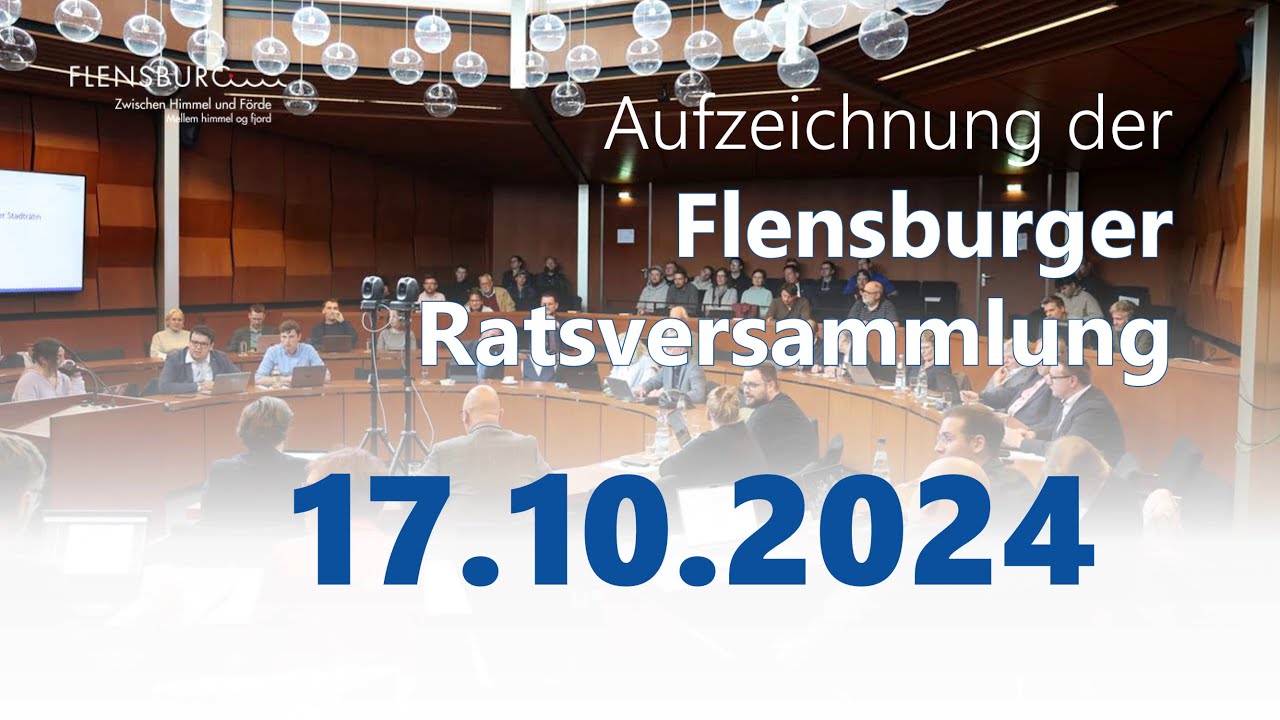 Stadt Flensburg - Ratsversammlung am 17.10.2024