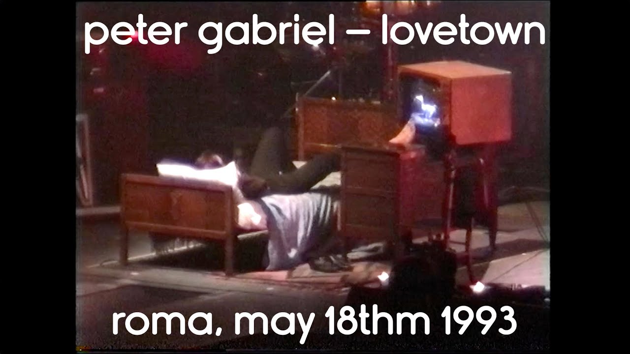 Peter Gabriel –  Lovetown (Roma 1993)