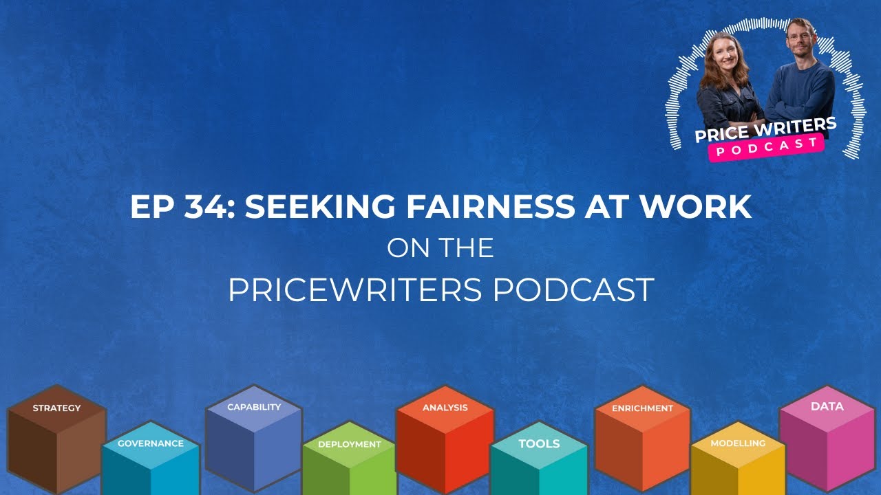 Seeking Fairness at Work on the Price Writers Podcast Episode 34