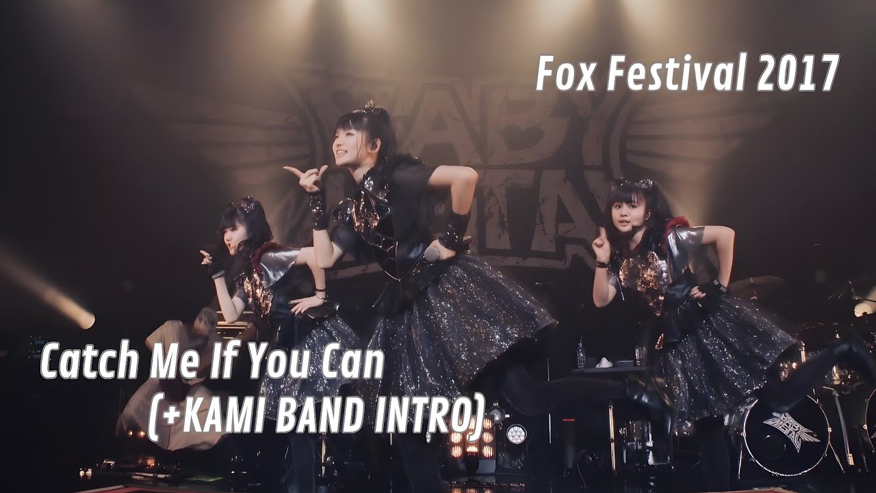 BABYMETAL - Catch Me If You Can (With Kami Band Intro) // Live at The Five Fox Festival | 2017