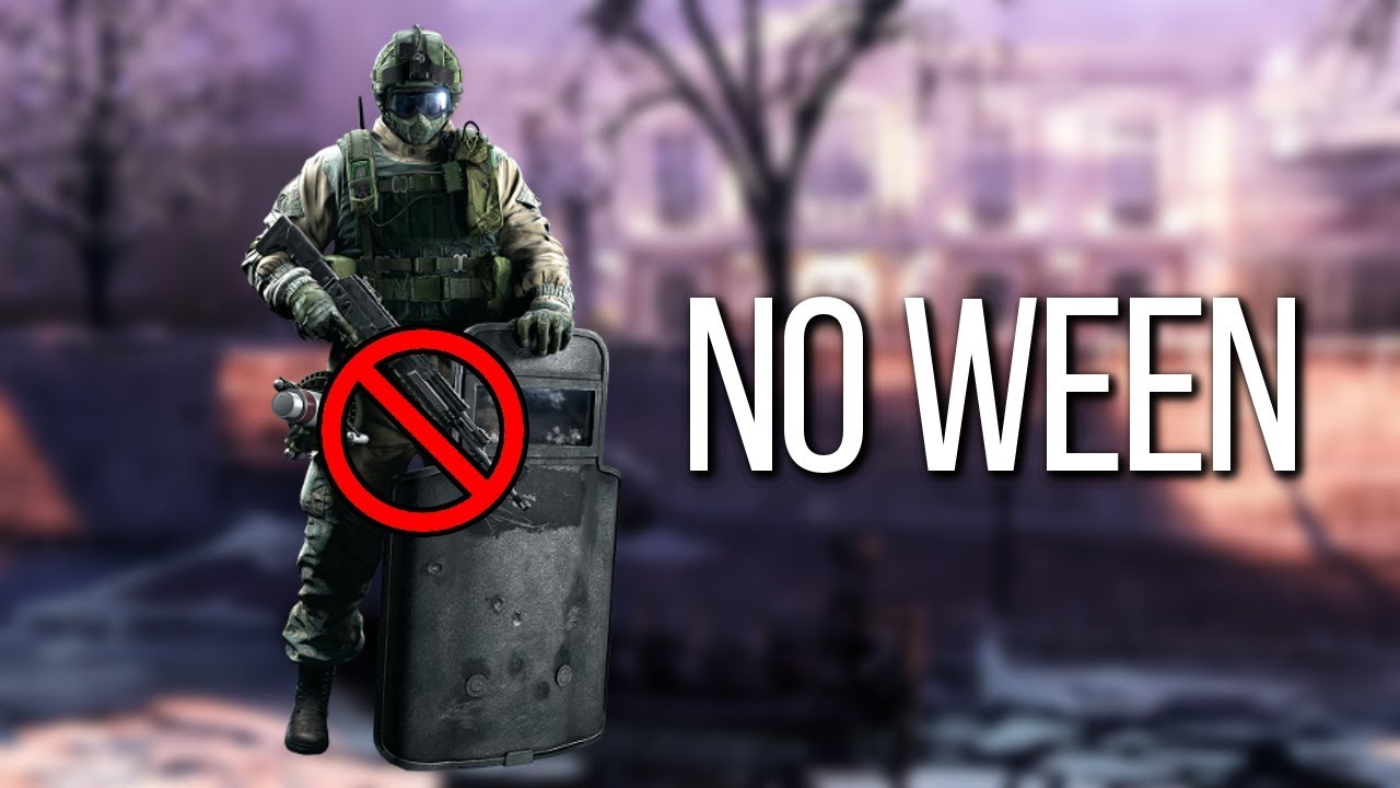 Rainbow Six Siege - No Ween