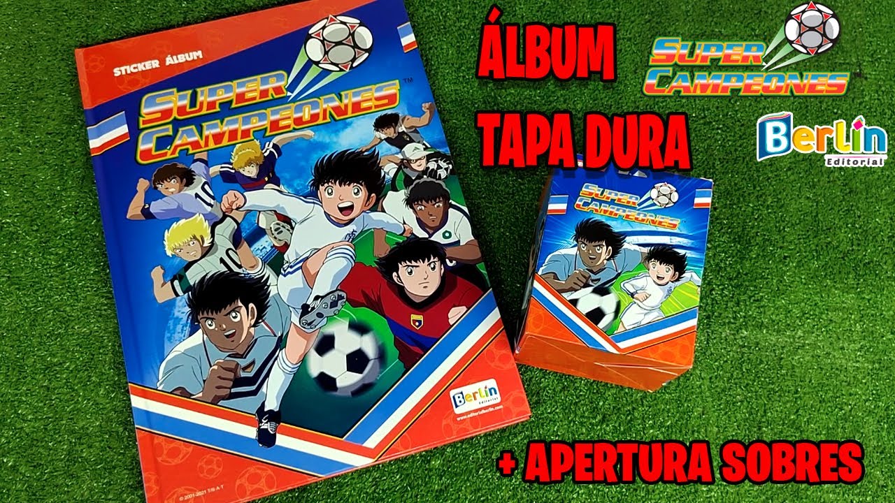 Álbum TAPA DURA Súper Campeones 2021 de Editorial Berlín: Review + sobres