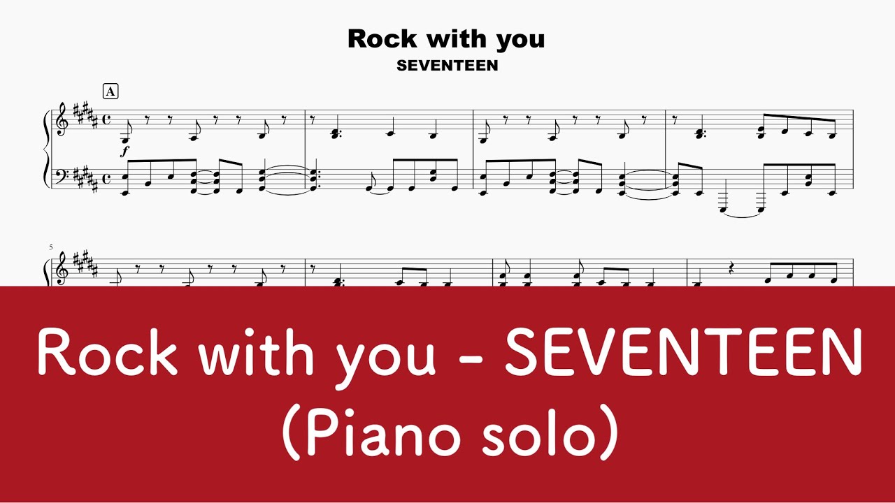 【ピアノ】Rock with you - SEVENTEEN (세븐틴)【楽譜】