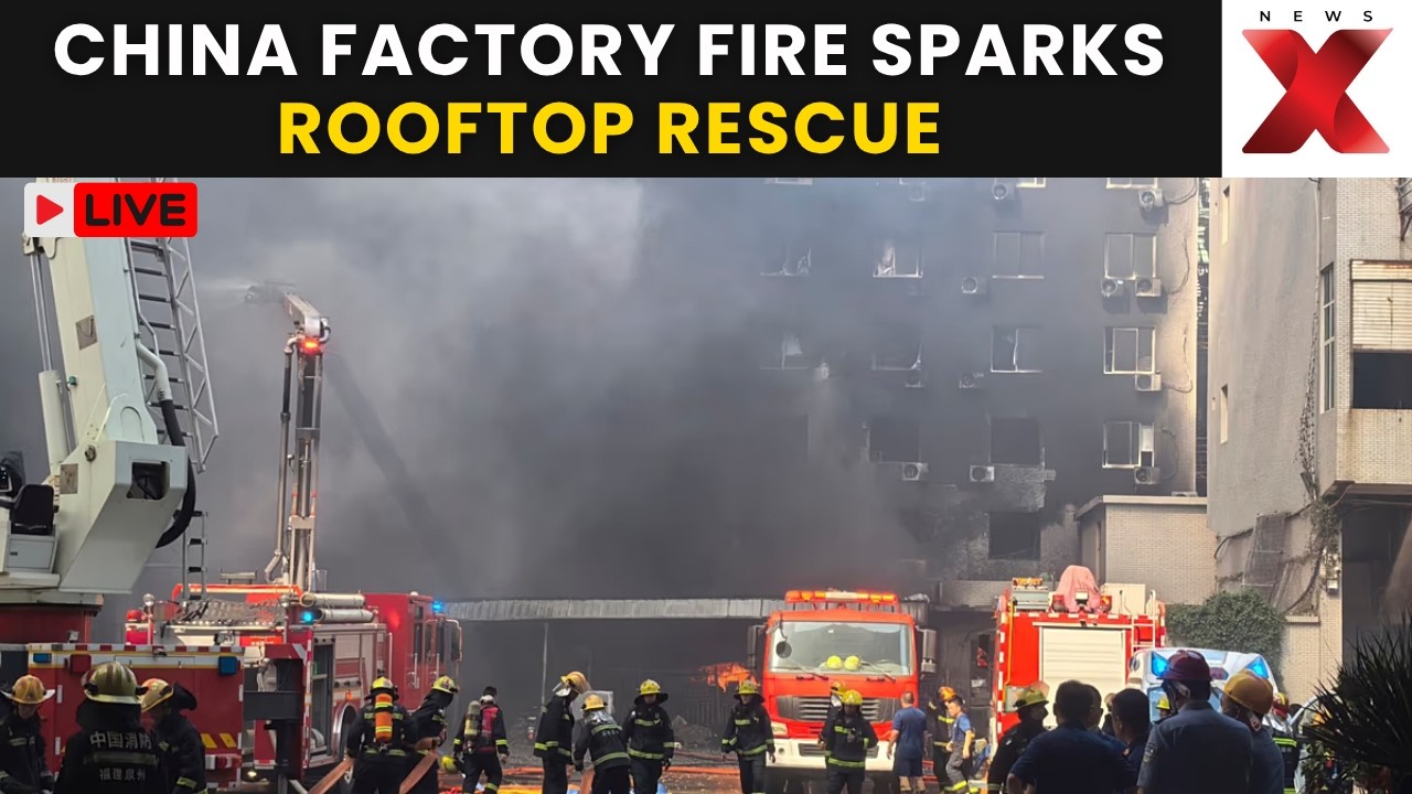 China Shoe Factory Fire LIVE: Massive Blaze in Fujian Traps Workers on Rooftop, Rescue Underway