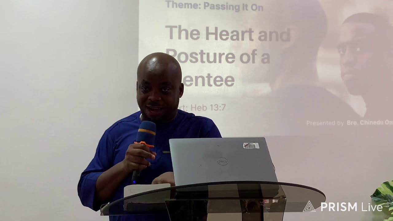 Sunday School: The heart and the posture of a mentee  by Bro. Chinedu Onyekwelu