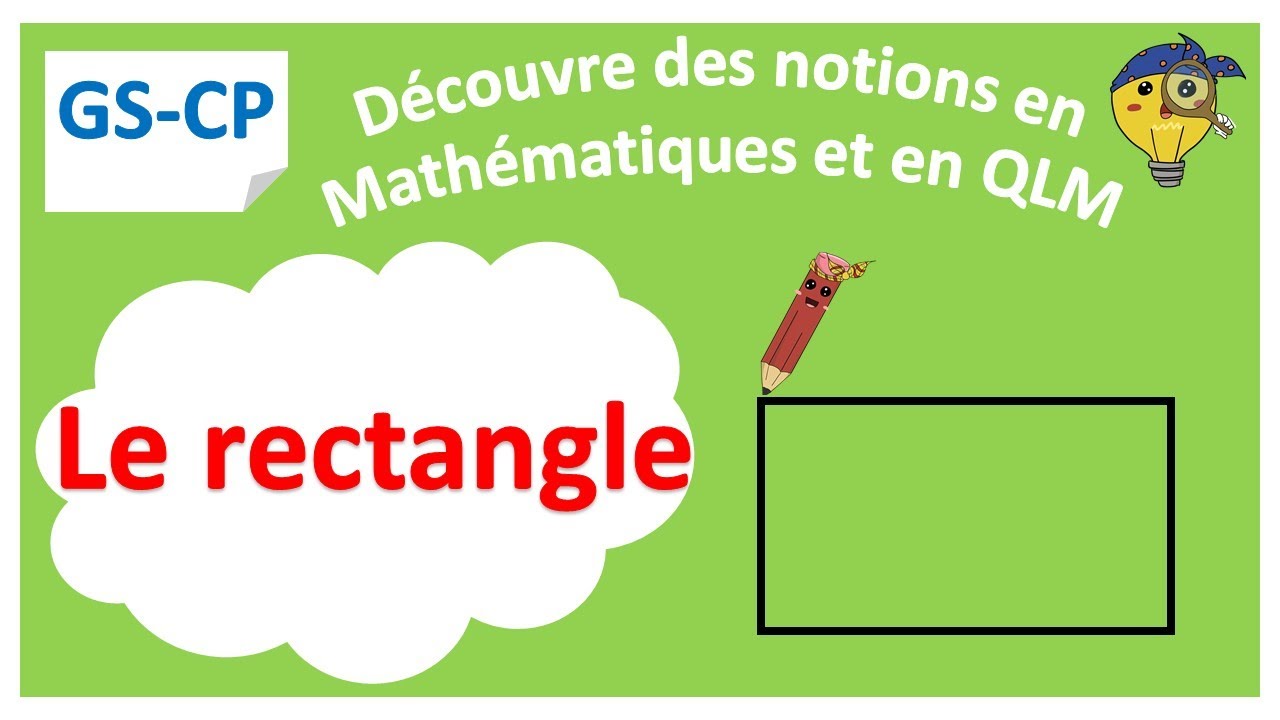 Le rectangle - Les figures planes - Leçon 4