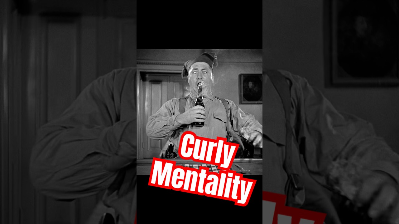 Curly Mentality - There&rsquo;s nobody as mental as the Three Stooges super Stooge Curly