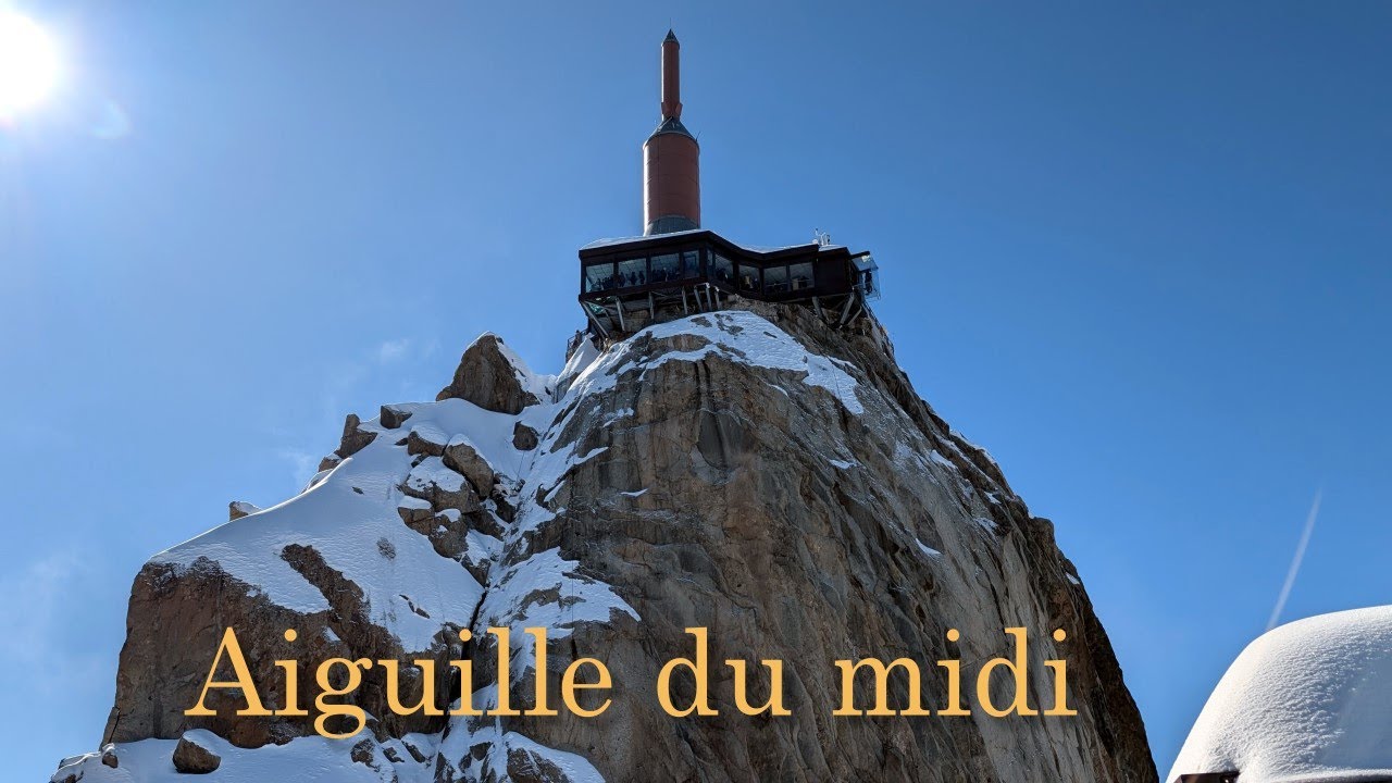 Aiguille du midi 2025  (english) 4K