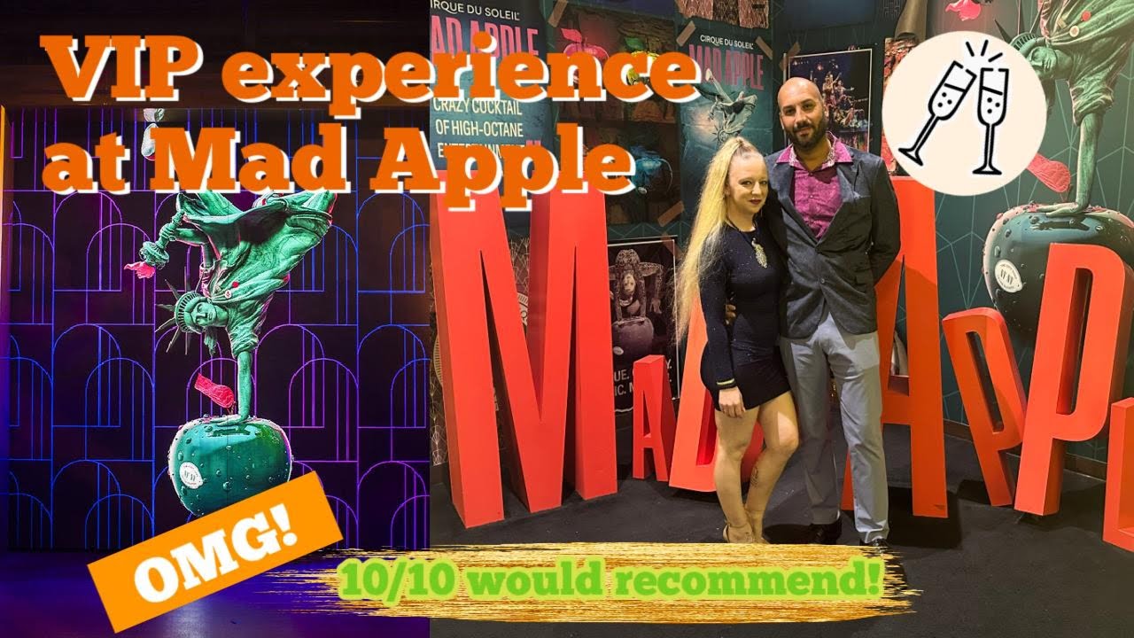 One of the best Cirque du Soleil experiences! MAD APPLE VIP! Las Vegas!