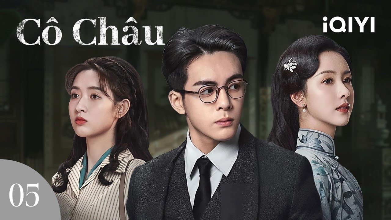 CÔ CHÂU - Tập 05 | Phim Gián Điệp Chiến Tranh Kháng Nhật Cực Hot | iQIYI Phim Thuyết Minh