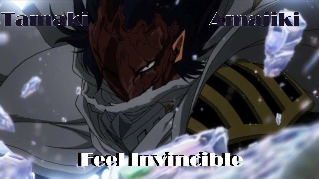 Feel Invicible || Amajiki Tamaki [AMV]