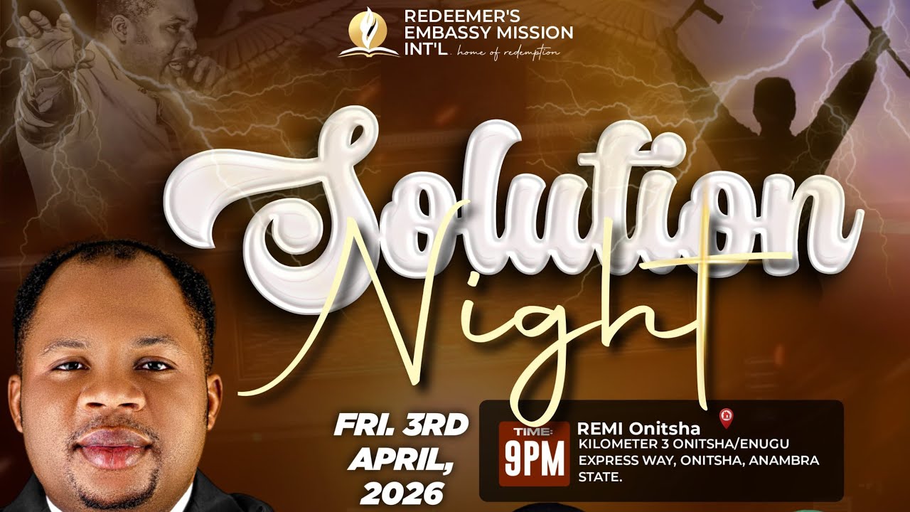 ONITSHA MARCH SOLUTION NIGHT || MARCH 6TH, 2026 || WITH PAPA K || REDEEMER EMBASSY MISSION INTL