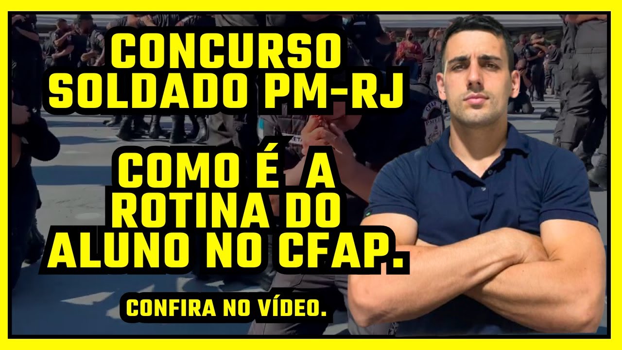 CONCURSO PM-RJ, ROTINA DO ALUNO NO CFAP, CONFIRA NO VÍDEO.
