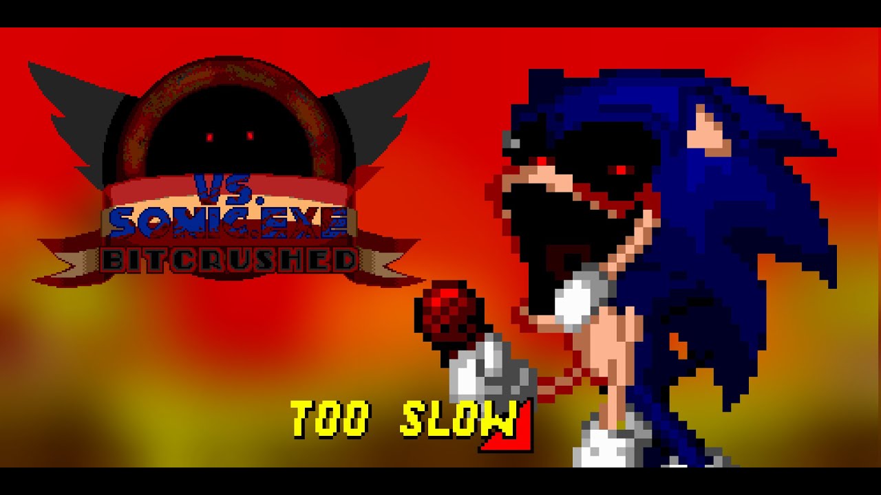 Too Slow V3.0 - FNF: Vs. Sonic.Exe: Bitcrushed