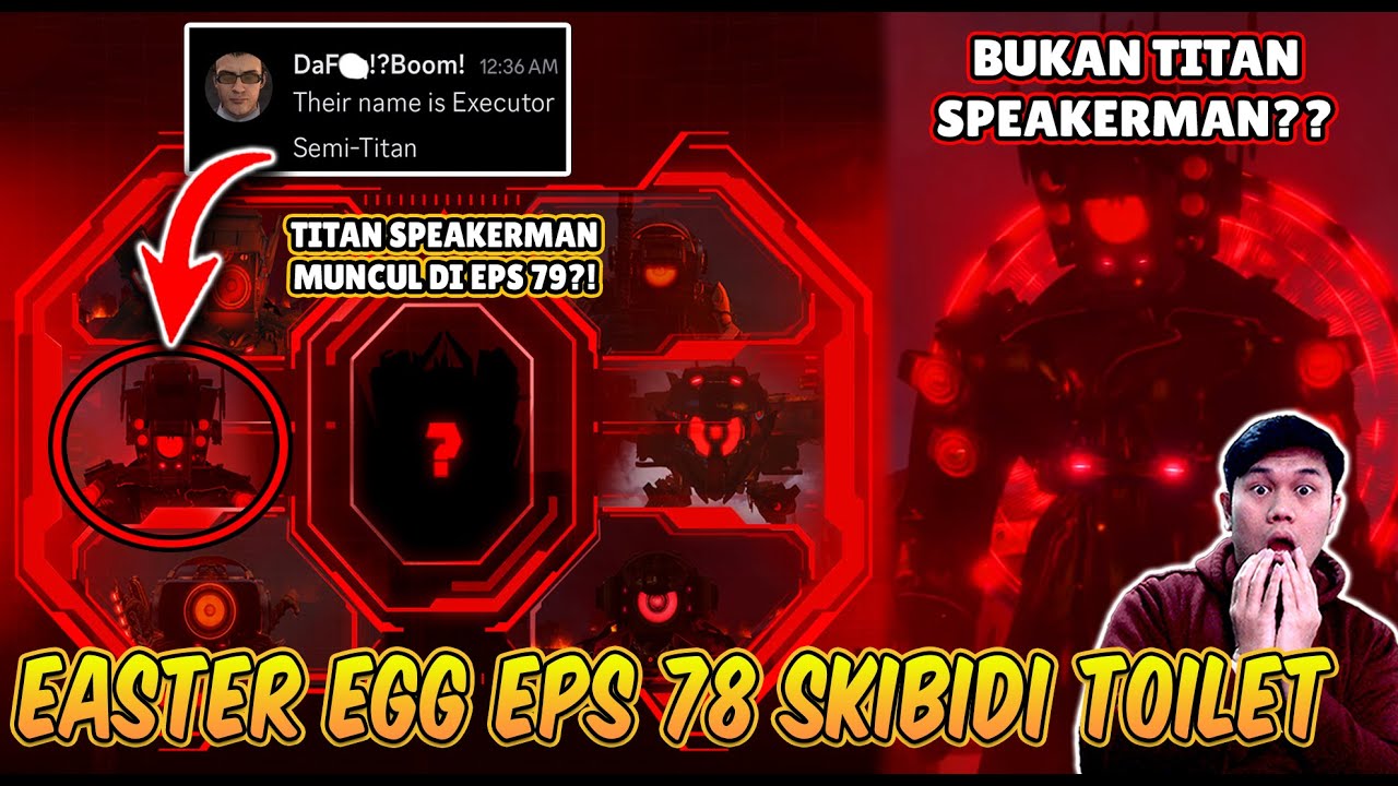 BAHAS TUNTAS SEMUA EASTER EGG RAHASIA EPISODE 78 SKIBIDI TOILET! TERNYATA DIA BUKAN TITAN SPEAKERMAN
