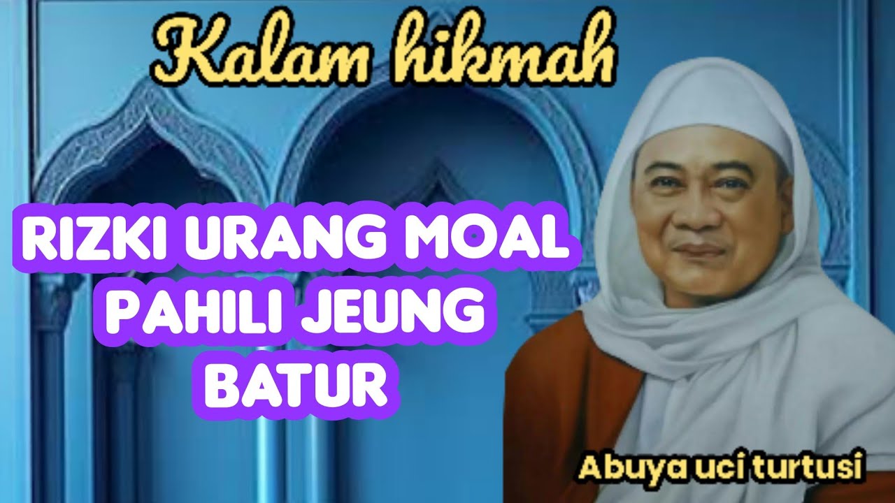 RIZKI URANG MOAL PAHILI JEUNG BATUR - ABUYA UCI 